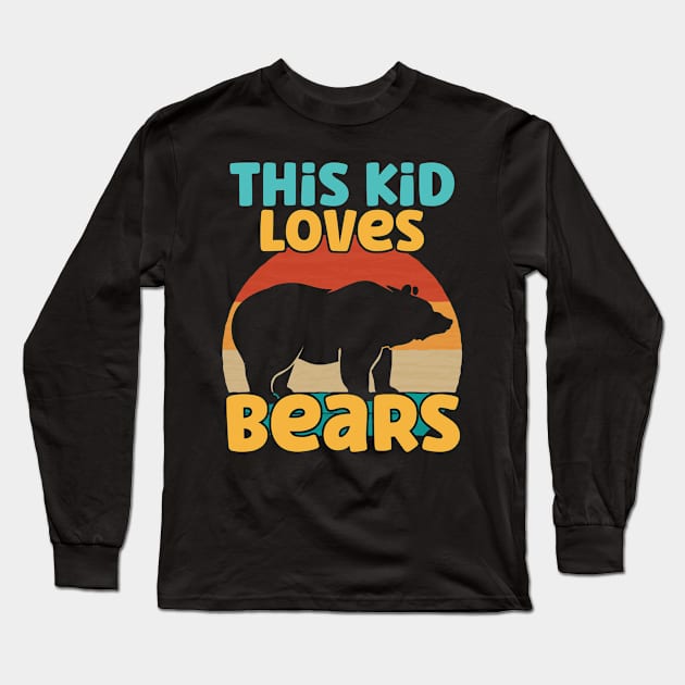 Kids This Kid Loves Bears - Bear lover design Long Sleeve T-Shirt by theodoros20